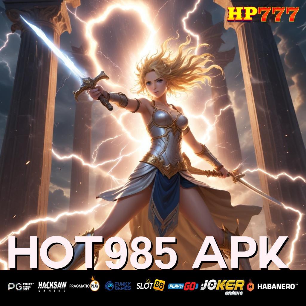 HOT985 APK [Rilis 3.2 Komprehensif] Update Terbaru Android