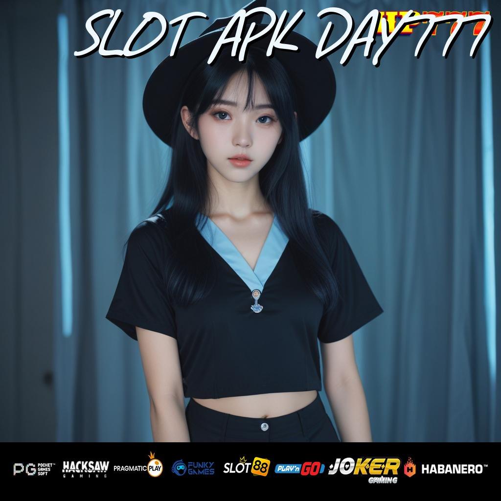 SLOT APK DAY777 [Rilis 4.7 Berkelas] Unduh Patch Android