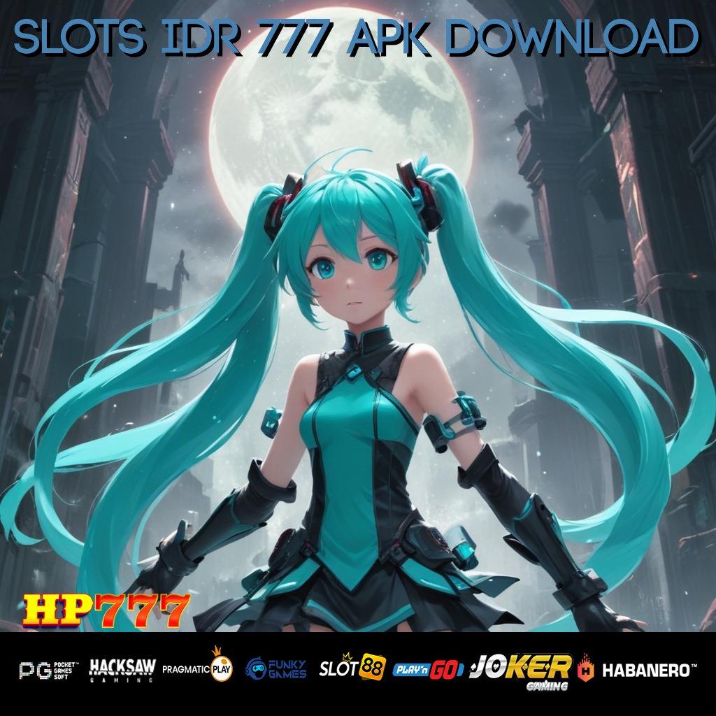 SLOTS IDR 777 APK DOWNLOAD Deal Langka Masuk Mobile Update