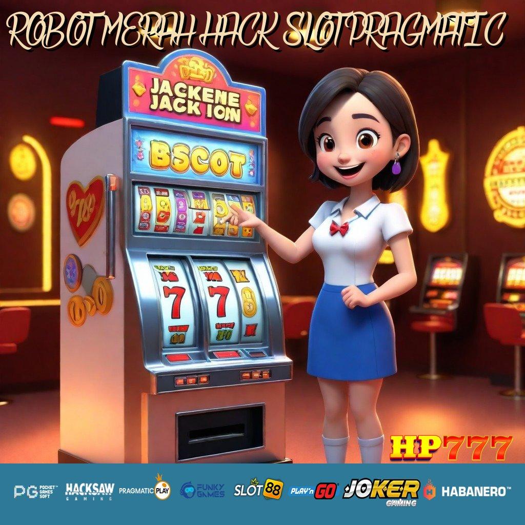 ROBOT MERAH HACK SLOT PRAGMATIC Pelayanan Tidak Berbayar Diskon Fasilitas