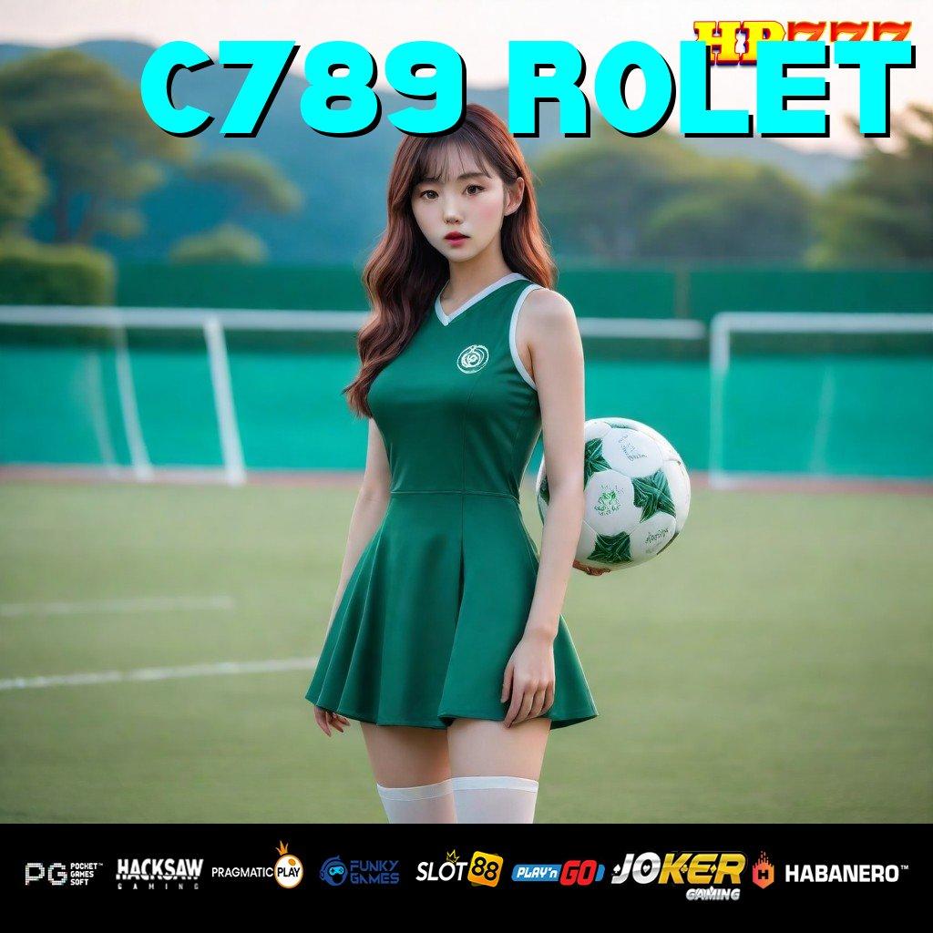 C789 ROLET Anti Rugi Login Update