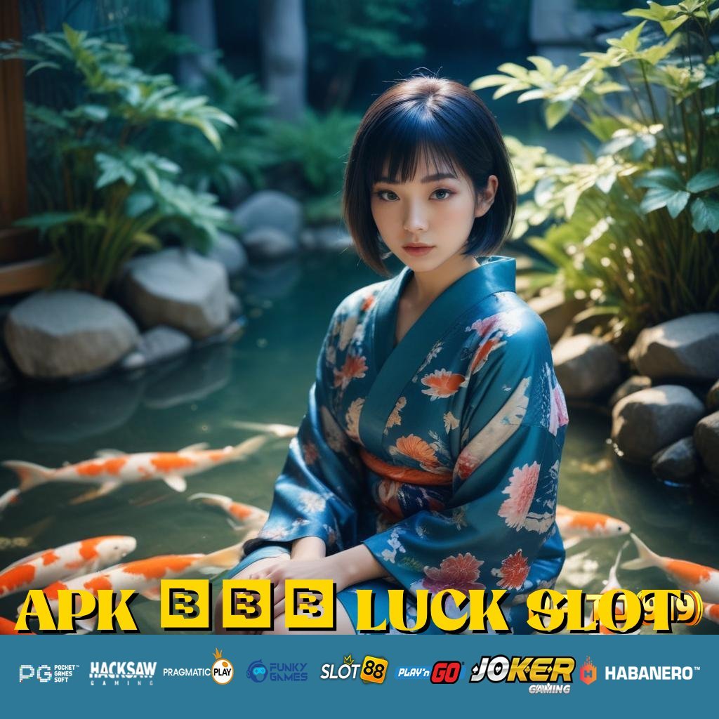 APK 678 LUCK SLOT - Unduh APK Baru untuk Login Cepat di Semua Platform