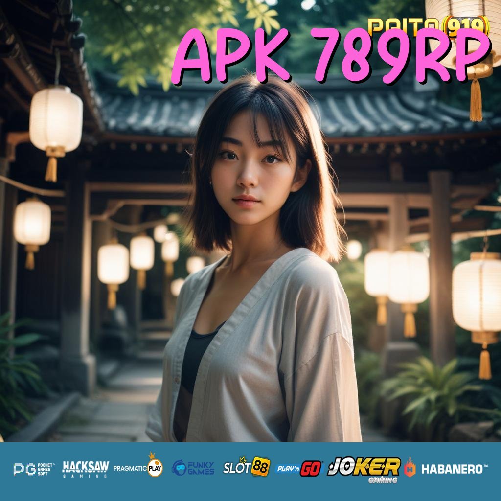 APK 789RP - APK Terbaru untuk Login yang Bebas Hambatan