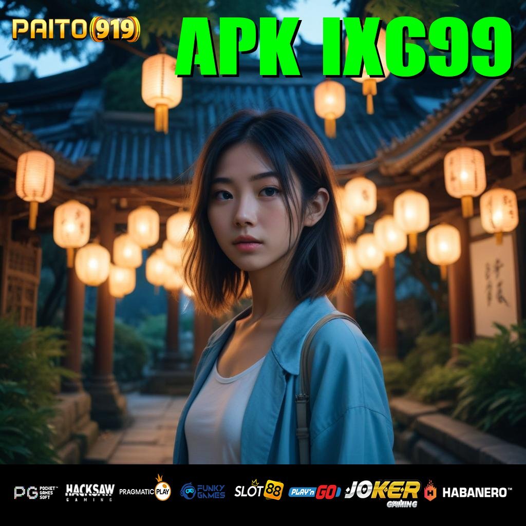 APK IX699 - Instal APK yang Meningkatkan Pengalaman Login