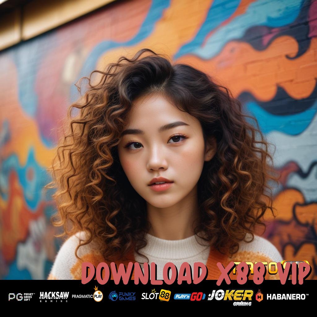 DOWNLOAD X88 VIP - Unduh APK yang Dioptimalkan untuk Login Tanpa Hambatan