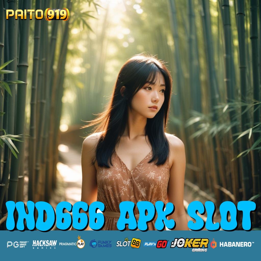 IND666 APK SLOT - APK Baru untuk Login Bebas Gangguan di Semua Platform