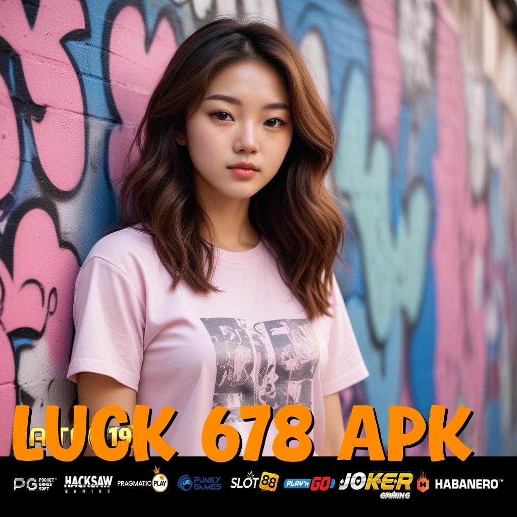 LUCK 678 APK - Unduh APK yang Dioptimalkan untuk Login Tanpa Hambatan