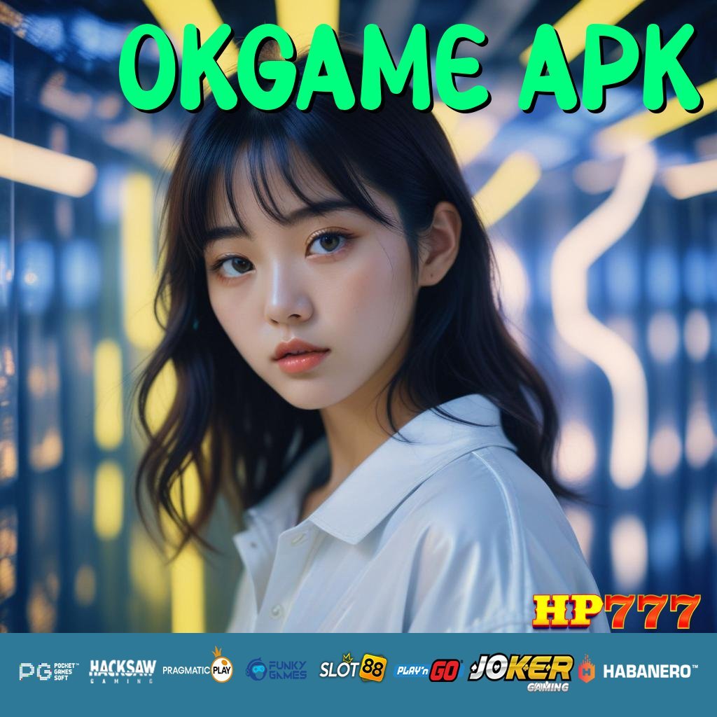 OKGAME APK User Baru Layanan Profesional Konsultan