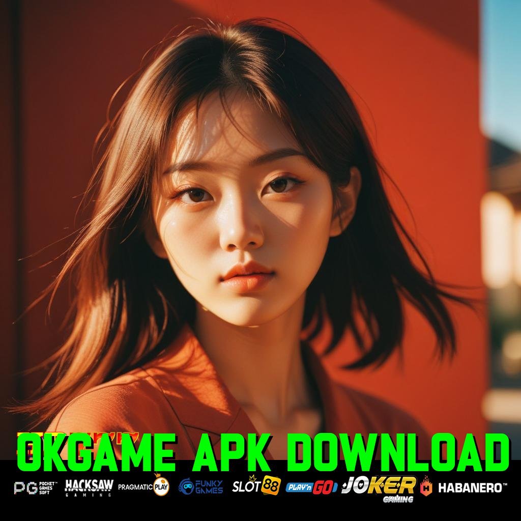 OKGAME APK DOWNLOAD