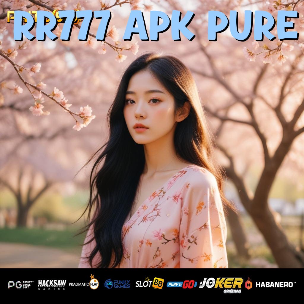 RR777 APK PURE - APK Terkini dengan Teknologi Adaptif untuk Login Praktis