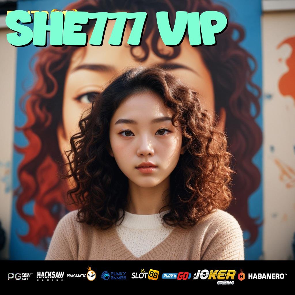 SHE777 VIP - Login Cepat dengan Instal APK Versi Terupdate