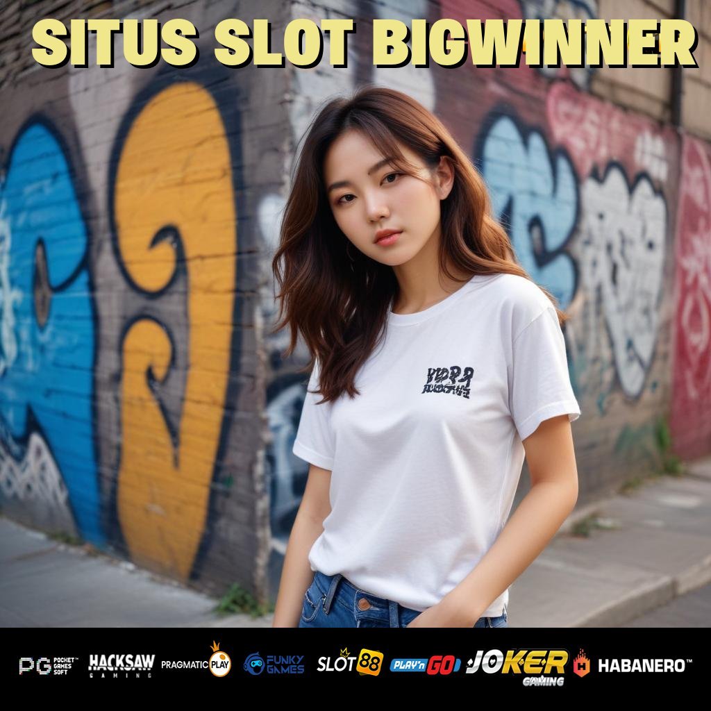 SITUS SLOT BIGWINNER - Login Cepat dengan APK Resmi yang Stabil