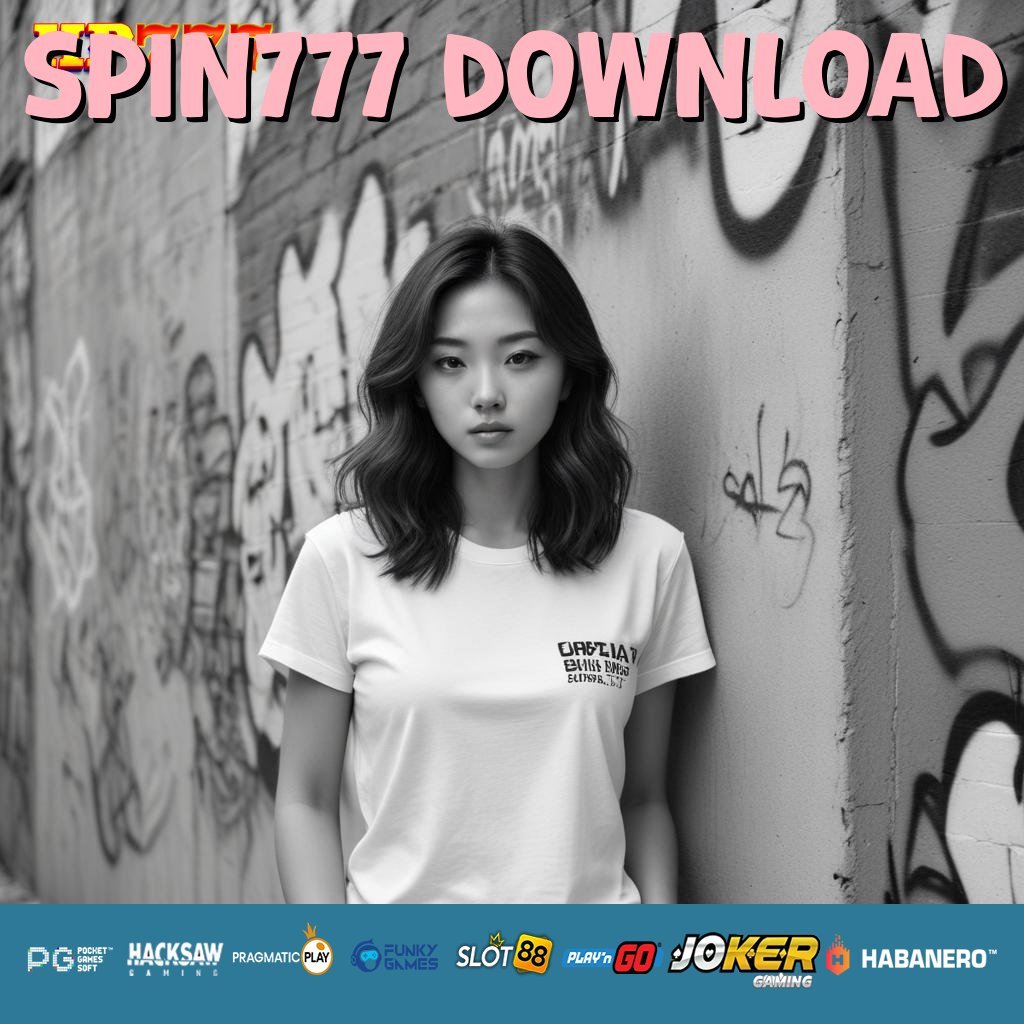 SPIN777 DOWNLOAD Pendaftaran Akun Ringan Aman