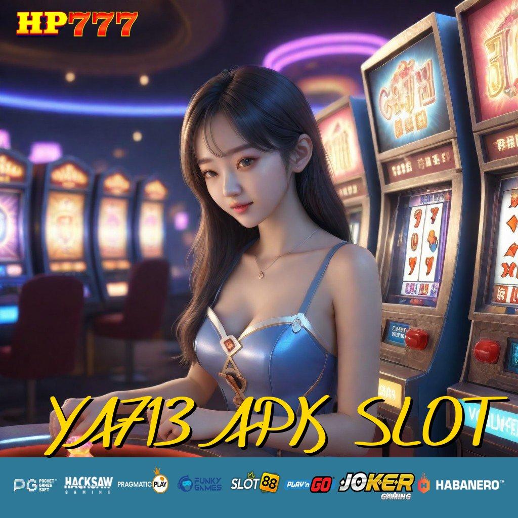 YA713 APK SLOT Panduan Komprehensif Update Optimal Game Desain Halus