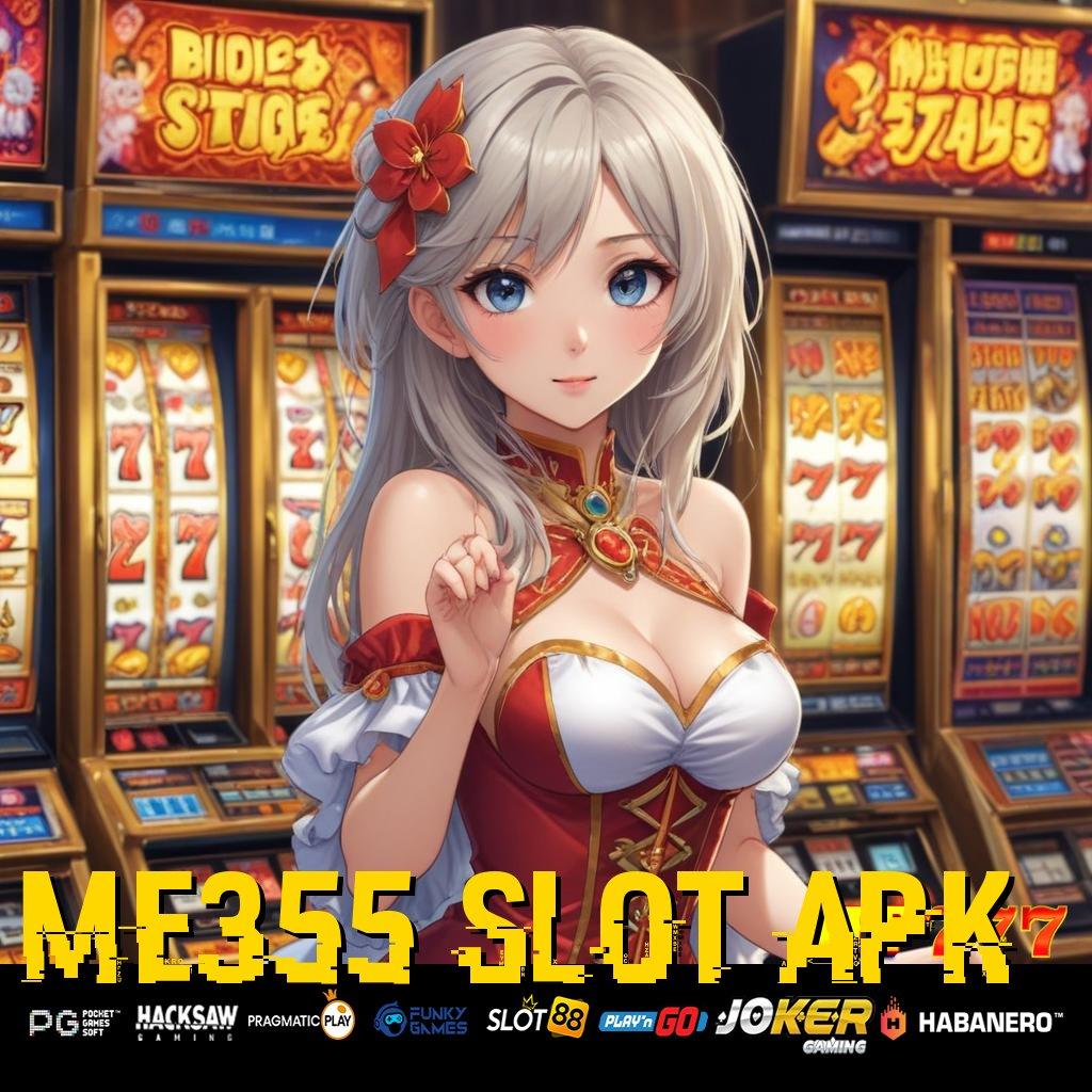 ME355 SLOT APK Sesuai Semua Install Patch Game